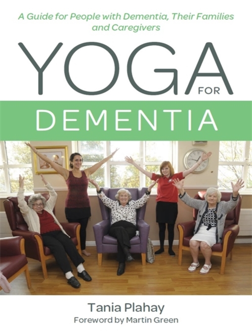 Title details for Yoga for Dementia by Tania Plahay - Available